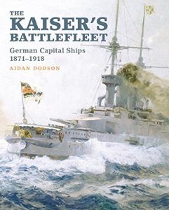 Descargar The Kaiser’s Battlefleet: German Capital Ships 1871-1918 pdf, epub, ebook