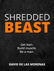 Descargar Shredded Beast: Get lean. Build muscle. Be a man. (English Edition) pdf, epub, ebook