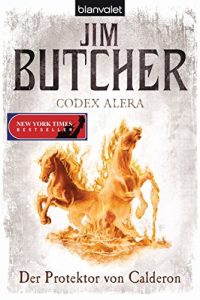 Descargar Codex Alera 4: Der Protektor von Calderon (German Edition) pdf, epub, ebook