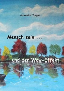 Descargar Mensch sein … und der Wow-Effekt pdf, epub, ebook