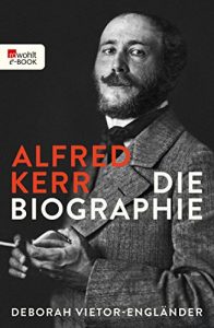 Descargar Alfred Kerr: Die Biographie (German Edition) pdf, epub, ebook