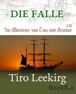 Descargar Die Falle: Die Abenteuer von Tina und Arienne (German Edition) pdf, epub, ebook