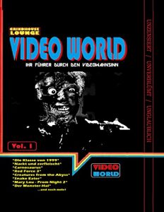 Descargar Grindhouse Lounge: Video World Vol.1 – Ihr Filmführer durch den Videowahnsinn mit Retroreviews zu Nackt und Zerfleischt, C2 – Killerinsect, Die Klasse … Abyss, Carnosaurus, Sneak Eater und mehr! pdf, epub, ebook