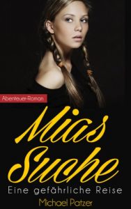 Descargar Mias Suche – Eine gefährliche Reise (German Edition) pdf, epub, ebook