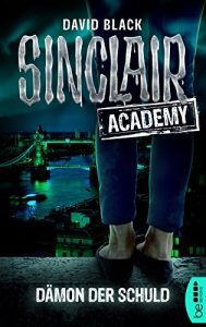 Descargar Sinclair Academy – 08: Dämon der Schuld (Die neuen Geisterjäger) (German Edition) pdf, epub, ebook