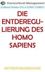 Descargar DIE ENTDEREGULIERUNG DES HOMO SAPIENS (German Edition) pdf, epub, ebook