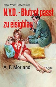 Descargar N.Y.D. – Blutrot passt zu eisigblau: New York Detectives (German Edition) pdf, epub, ebook