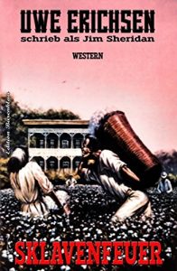 Descargar Sklavenfeuer: Western (German Edition) pdf, epub, ebook