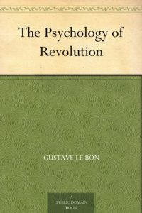 Descargar The Psychology of Revolution (English Edition) pdf, epub, ebook