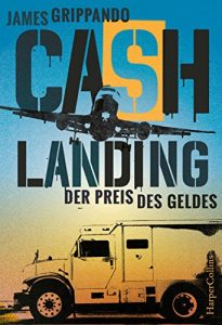 Descargar Cash Landing – Der Preis des Geldes: Actionthriller (German Edition) pdf, epub, ebook