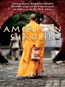 Descargar American Shaolin: Flying Kicks, Buddhist Monks, and the Legend of Iron Crotch: An Odyssey in theNe w China pdf, epub, ebook