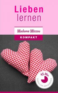 Descargar Lieben lernen – Wie Sie Trennungsangst, Eifersucht, Bindungsangst & Co. besiegen! (German Edition) pdf, epub, ebook