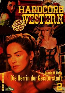 Descargar DIE HERRIN DER GEISTERSTADT: Hardcore-Western, Band 2 (German Edition) pdf, epub, ebook