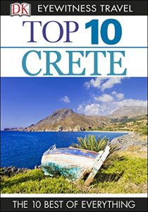 Descargar DK Eyewitness Top 10 Travel Guide: Crete pdf, epub, ebook