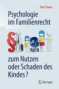 Descargar Psychologie im Familienrecht – zum Nutzen oder Schaden des Kindes? pdf, epub, ebook