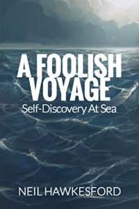 Descargar A Foolish Voyage: Self-Discovery At Sea (English Edition) pdf, epub, ebook