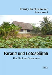 Descargar Farang und Lotusblüten (3): Der Fluch des Schamanen (German Edition) pdf, epub, ebook