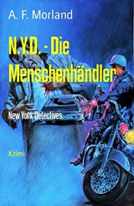 Descargar N.Y.D. – Die Menschenhändler: New York Detectives (German Edition) pdf, epub, ebook