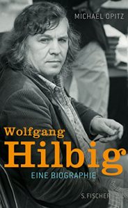 Descargar Wolfgang Hilbig: Eine Biographie (German Edition) pdf, epub, ebook