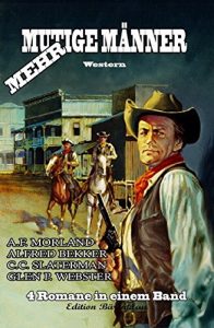 Descargar Mehr mutige Männer: 4 Western Romane (German Edition) pdf, epub, ebook