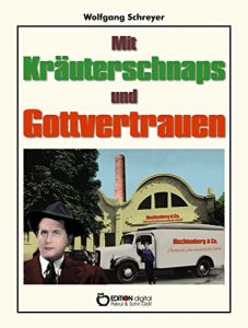 Descargar Mit Kräuterschnaps und Gottvertrauen: Roman pdf, epub, ebook