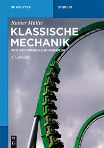 Descargar Klassische Mechanik: Vom Weitsprung zum Marsflug (De Gruyter Studium) pdf, epub, ebook