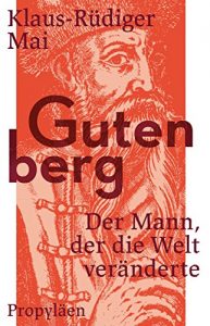 Descargar Gutenberg: Der Mann, der die Welt veränderte (German Edition) pdf, epub, ebook