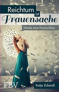 Descargar Reichtum ist Frauensache: Werde eine Finanz-Diva pdf, epub, ebook