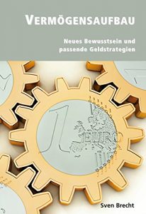 Descargar Vermögensaufbau: Neues Bewusstsein und passende Geldstrategien (German Edition) pdf, epub, ebook