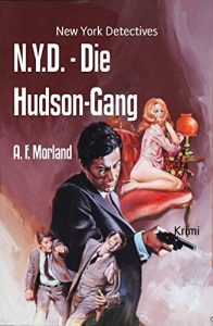 Descargar N.Y.D. – Die Hudson-Gang: New York Detectives (German Edition) pdf, epub, ebook