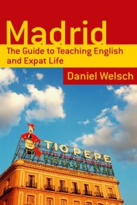 Descargar Madrid: The Guide to Teaching English and Expat Life (English Edition) pdf, epub, ebook