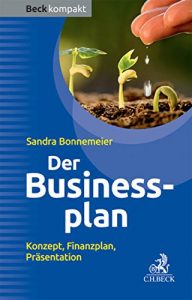 Descargar Der Businessplan: Konzept, Finanzplan, Präsentation (Beck kompakt) pdf, epub, ebook