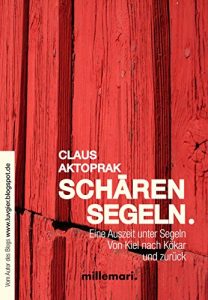 Descargar SchärenSegeln.: Eine Auszeit unter Segeln. Von Kiel nach Kökar und zurück. pdf, epub, ebook