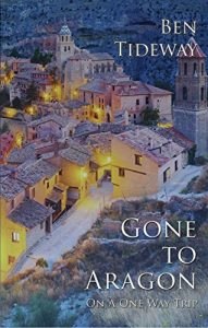 Descargar Gone To Aragon: (On A One Way Trip) (English Edition) pdf, epub, ebook