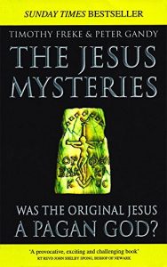 Descargar The Jesus Mysteries: Was The Original Jesus A Pagan God? (English Edition) pdf, epub, ebook