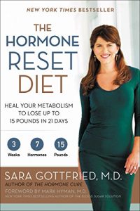 Descargar The Hormone Reset Diet: Heal Your Metabolism to Lose Up to 15 Pounds in 21 Days pdf, epub, ebook