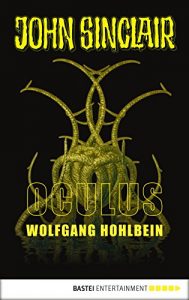 Descargar Oculus – Im Auge des Sturms: Ein John Sinclair Roman (John Sinclair Romane 2) (German Edition) pdf, epub, ebook