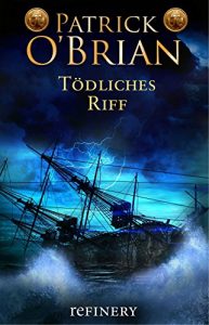 Descargar Tödliches Riff (Die Jack-Aubrey-Serie 13) (German Edition) pdf, epub, ebook