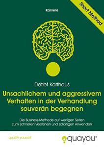 Descargar Unsachlichem und aggressivem Verhalten in der Verhandlung souverän begegnen (Verhandlungsmanagement 9) (German Edition) pdf, epub, ebook