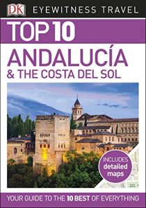 Descargar DK Eyewitness Top 10 Travel Guide Andalucia & the Costa del Sol pdf, epub, ebook