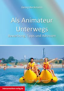 Descargar Als Animateur Unterwegs: Bewerbung, Tipps und Adressen (Jobs, Praktika, Studium 72) (German Edition) pdf, epub, ebook