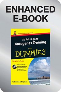 Descargar So leicht geht Autogenes Training für Dummies, Enhanced Edition pdf, epub, ebook