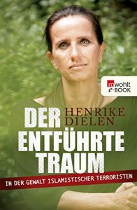 Descargar Der entführte Traum: In der Gewalt islamistischer Terroristen (German Edition) pdf, epub, ebook