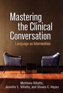 Descargar Mastering the Clinical Conversation: Language as Intervention pdf, epub, ebook