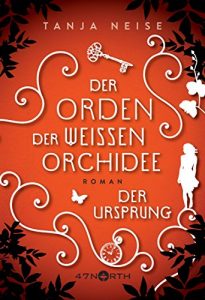 Descargar Der Ursprung (Der Orden der weißen Orchidee 2) (German Edition) pdf, epub, ebook