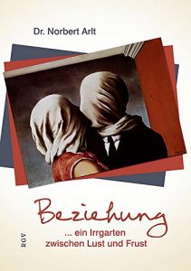 Descargar Beziehung …ein Irrgarten zwischen Lust und Frust (German Edition) pdf, epub, ebook