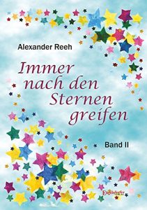 Descargar Immer nach den Sternen greifen: Band 2 (German Edition) pdf, epub, ebook