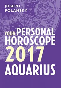 Descargar Aquarius 2017: Your Personal Horoscope pdf, epub, ebook