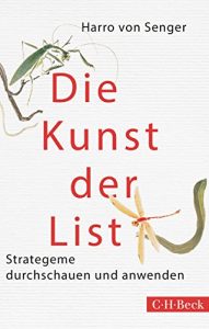 Descargar Die Kunst der List: Strategeme durchschauen und anwenden (Beck Paperback) pdf, epub, ebook