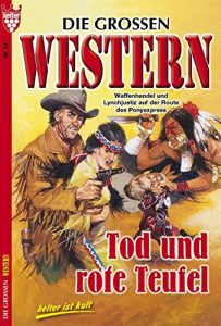 Descargar Die großen Western 13: Tod und rote Teufel pdf, epub, ebook